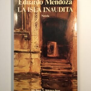 La Isla Inaudita - Eduardo Mendoza