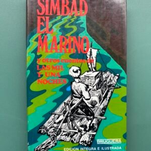 Simbad el Marino y Otros Cuentos de Las Mil y Una Noches