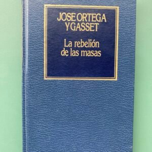 La Rebelión de las Masas