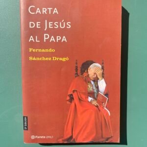 Carta de Jesús al Papa - Fernando Sánchez Dragó